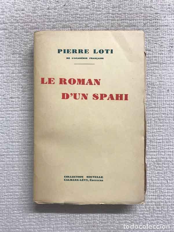 Libros: Le roman dun Spahi - Pierre Loti - Foto 1