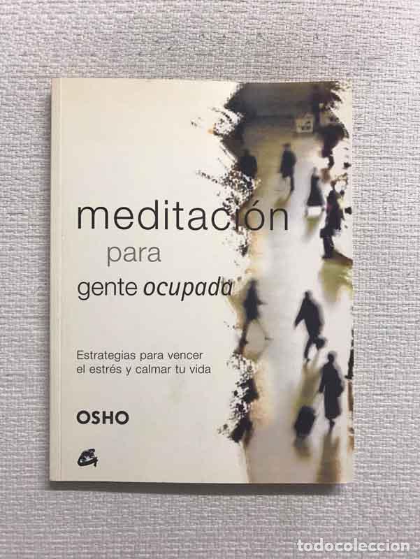 Libros: Meditacion Para Gente Ocupada - Osho - Foto 1