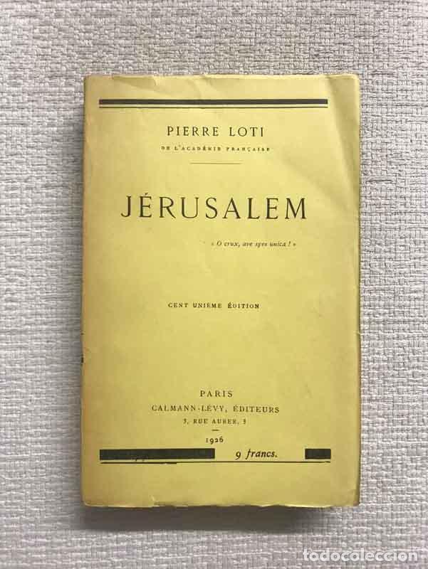 Libros: J&eacute;rusalem - Pierre Loti - Foto 1
