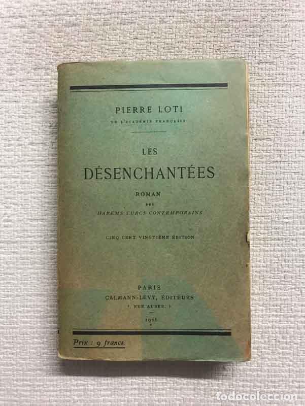 Libros: Les d&eacute;senchant&eacute;es - Pierre Loti - Foto 1