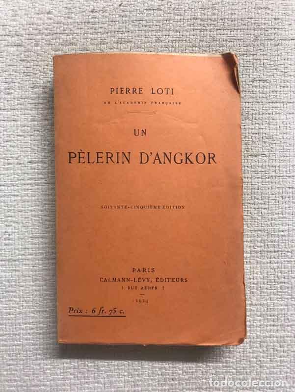 Libros: Un p&egrave;lerin dAngkor - Pierre Loti - Foto 1