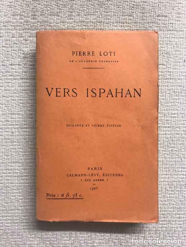 Libros: Vers Ispahan - Pierre Loti - Foto 1