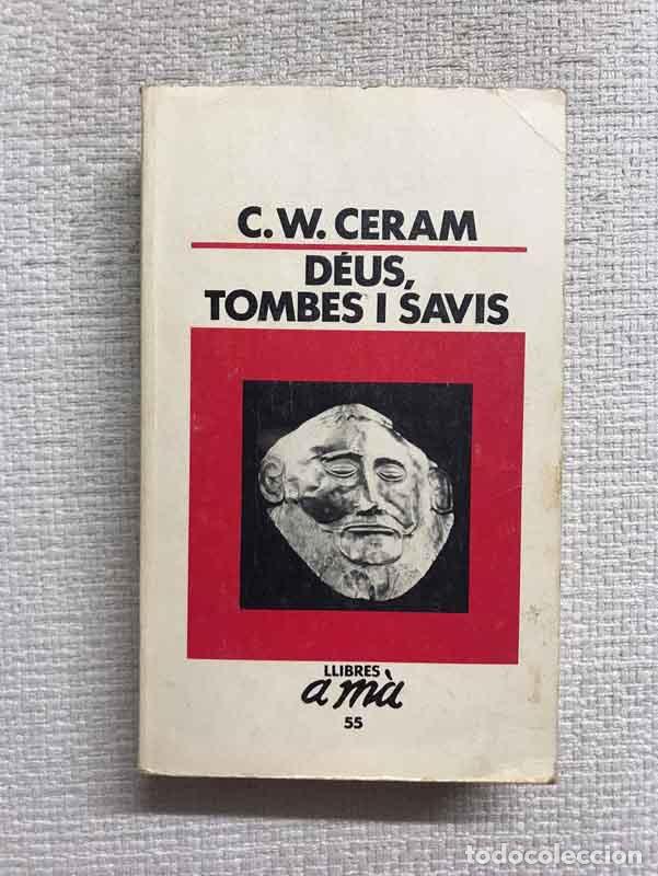 Libros: D&egrave;us, tombes i savis - C.W. Ceram - Foto 1