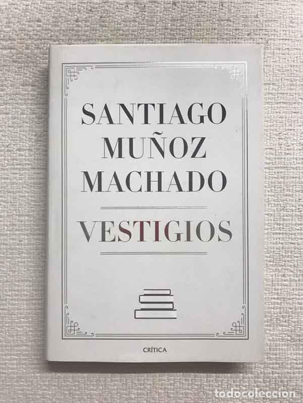 Libros: Vestigios - Santiago Mu&ntilde;oz Machado - Foto 1