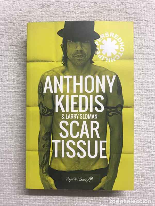 Libros: Scar Tissue - Anthony Kiedis / Larry Sloman - Foto 1