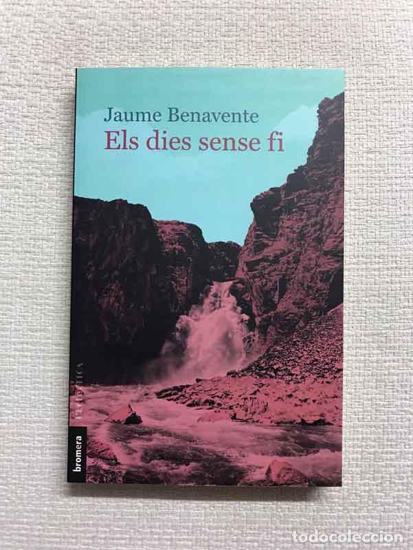 Libros: Els dies sense fi - Jaume Benavente - Foto 1