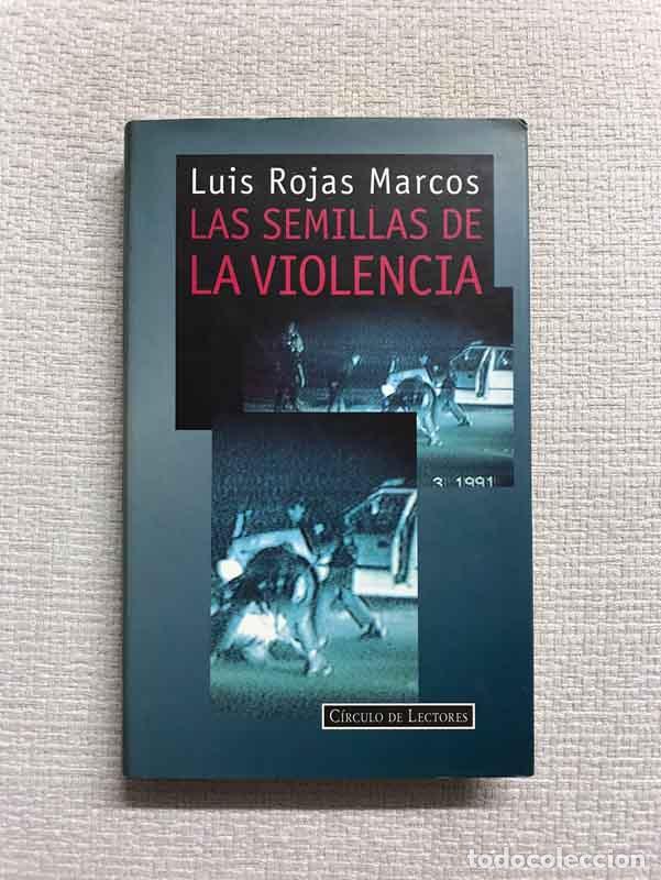 Libros: Las semillas de la violencia - Luis Rojas Marcos - Foto 1