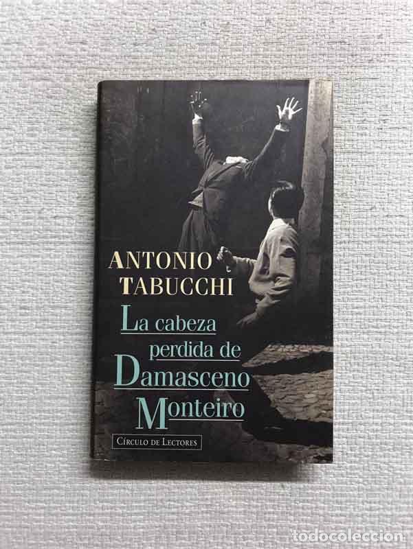 Libros: La cabeza perdida de Damasceno Monteiro - Antonio Tabucchi - Foto 1