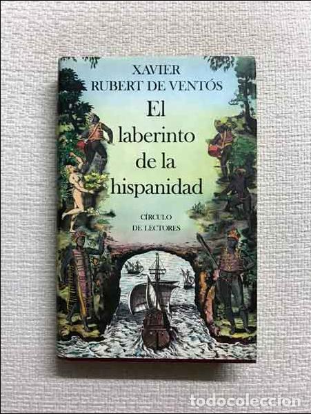 Libros: El laberinto de la hispanidad - Xavier Rubert de Vent&oacute;s - Foto 1