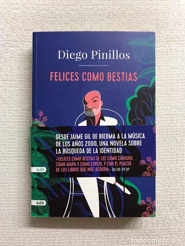 Libros: Felices como bestias - Diego Pinillos - Foto 1