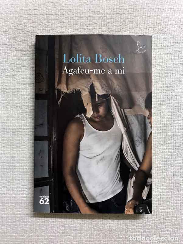 Libros: Agafeu-me a mi - Lolita Bosch - Foto 1