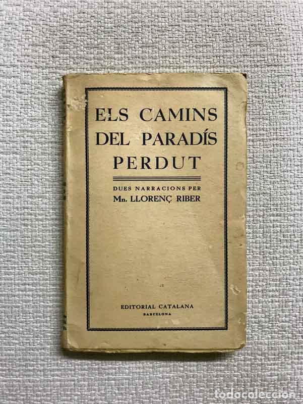 Libros: Els camins del parad&iacute;s perdut - Lloren&ccedil; Riber - Foto 1