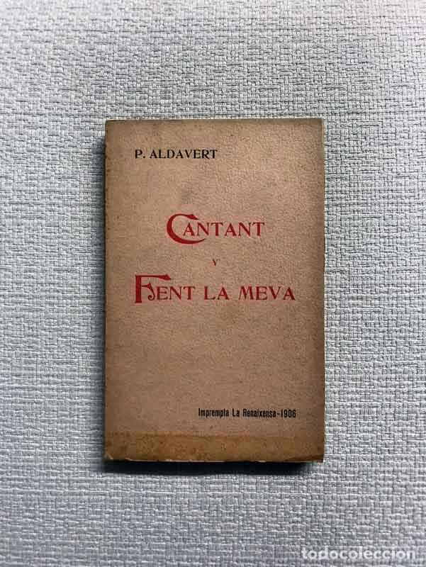 Libros: Cantant y fent la meva - P. Aldavert - Foto 1