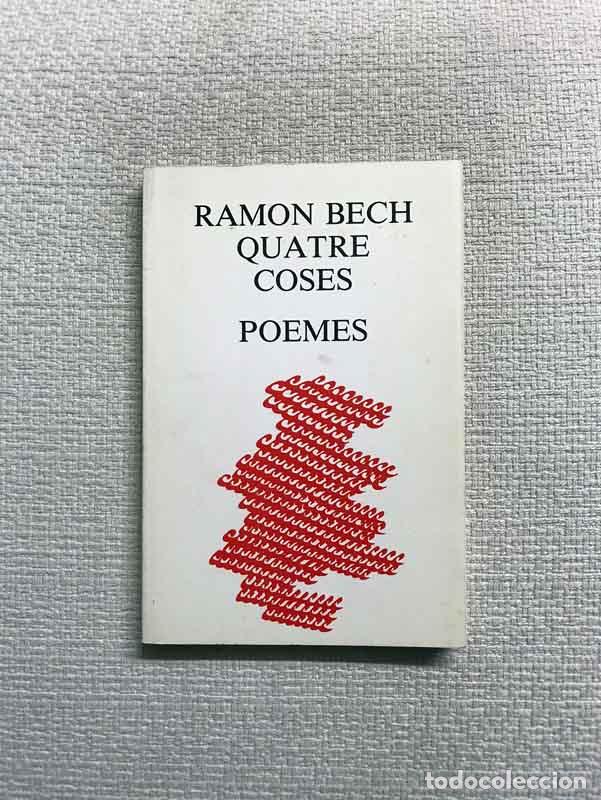 Libros: Quatre coses. Poemes - Raon Bech - Foto 1