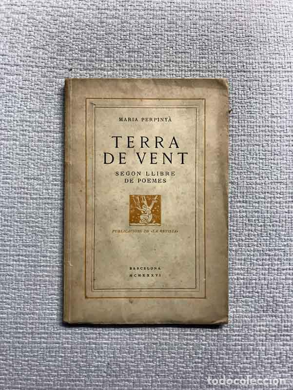 Libros: Terra de vent. Segon llibre de poemes - Maria Perpiny&agrave;
