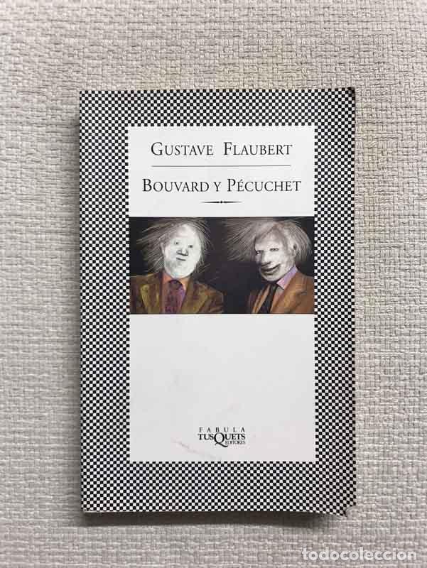 Libros: Bouvard y P&eacute;cuchet - Gustave Flaubert - Foto 1