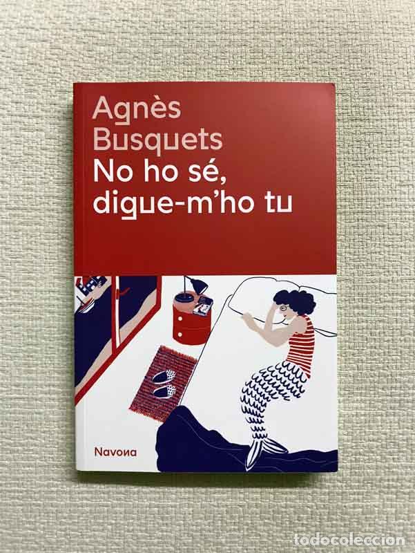 Libros: No ho s&eacute;, digue-mho tu - Agn&egrave;s Busquets - Foto 1