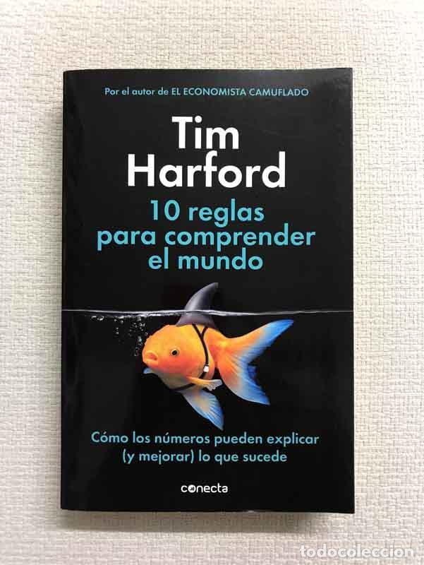 Libros: 10 Reglas para comprender el mundo - Tim Harford - Foto 1