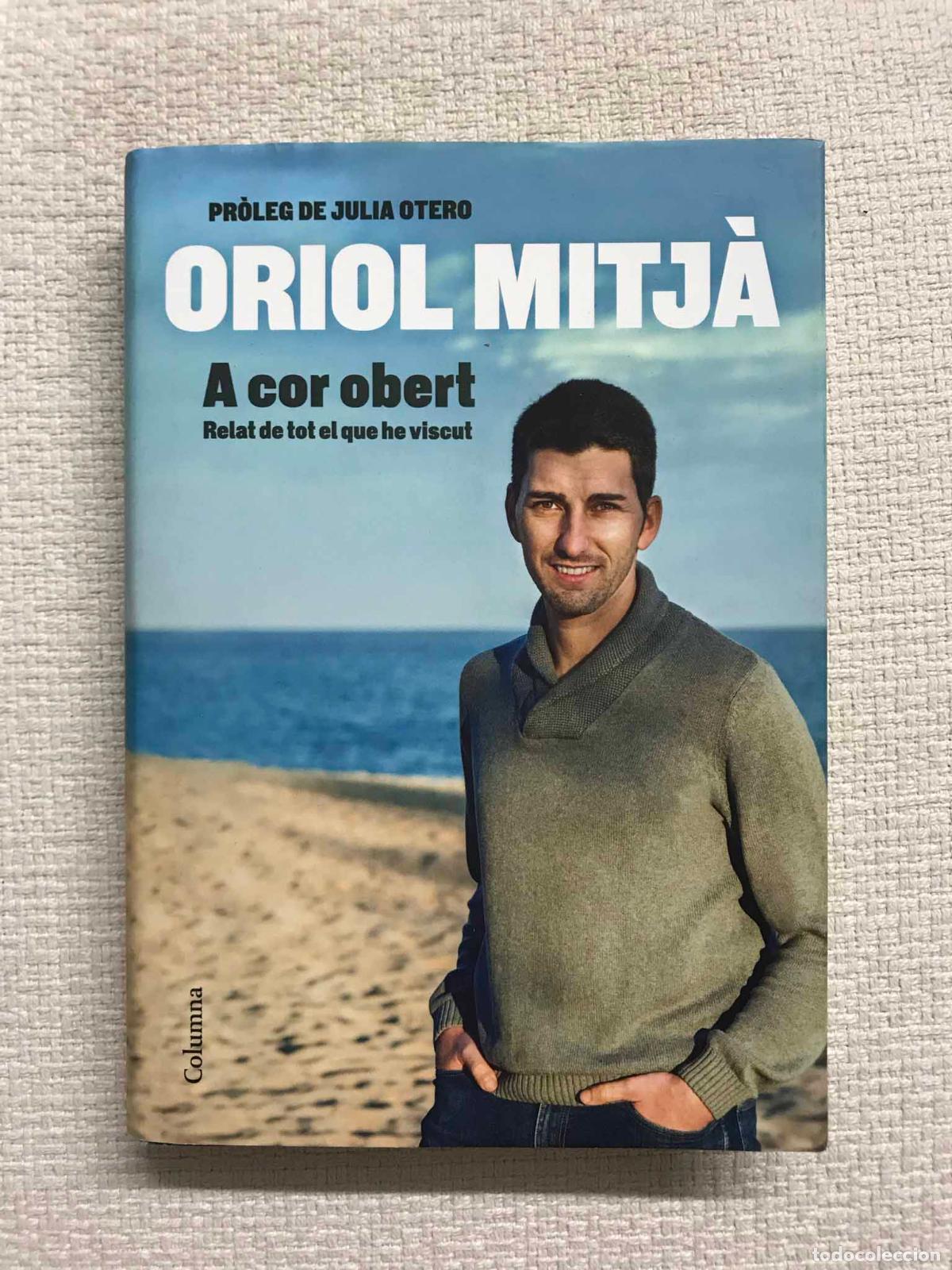 Libros: A cor obert. Relat de tot el que he viscut - Oriol Mitj&agrave; - Foto 1