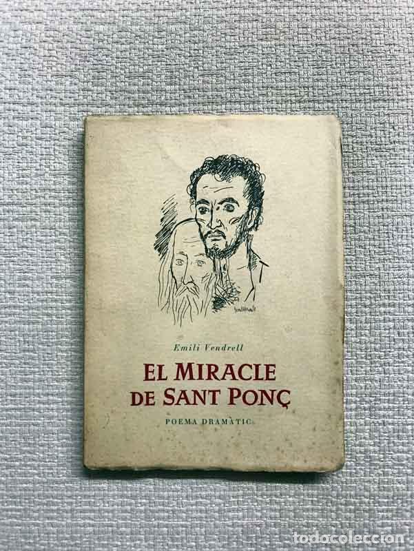 Libros: El miracle de Sant Pon&ccedil;. Poema dram&agrave;tic - Emili Vendrell - Foto 1