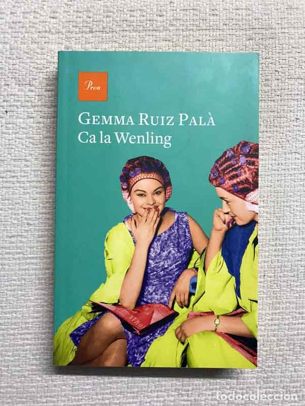 Libros: Ca la Wenling - Gemma Ruiz Pal&agrave; - Foto 1