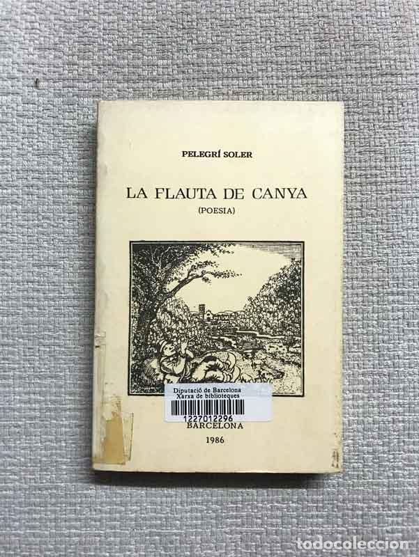 Libros: La flauta de canya - Pelegr&iacute; Soler