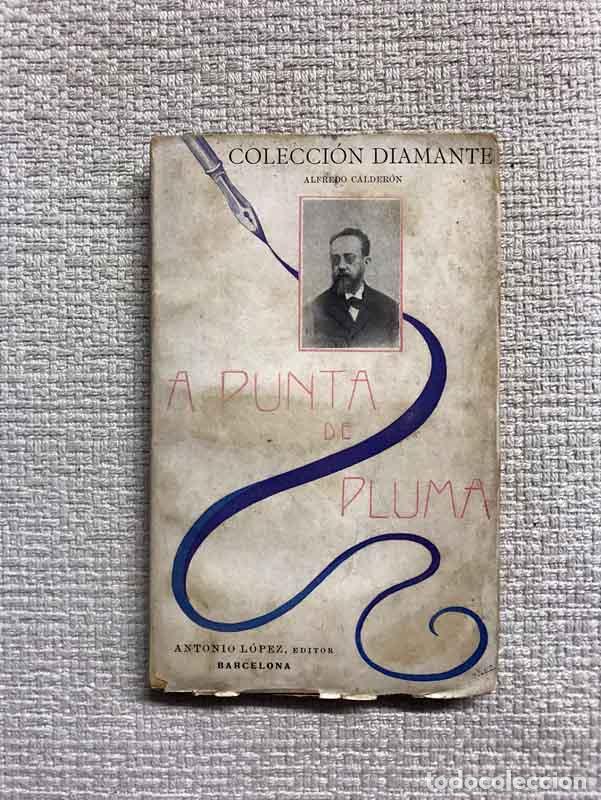 Libros: A punta de pluma - Alfredo Calder&oacute;n - Foto 1