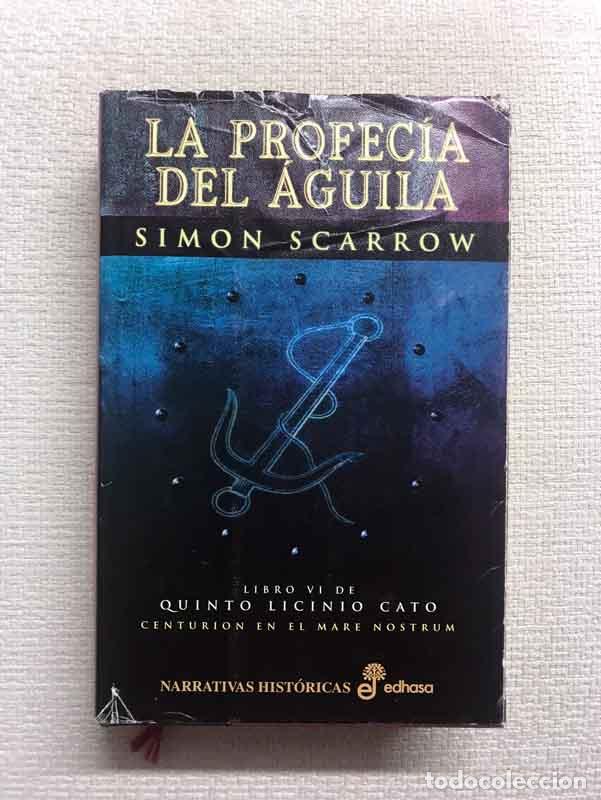 Libros: La profec&iacute;a del &aacute;guila - Simon Scarrow - Foto 1