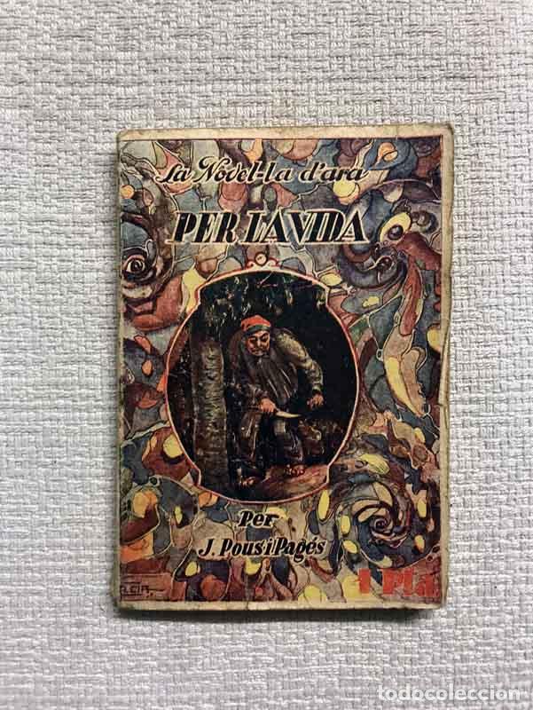 Libros: Per la vida - J. Pous i Pag&egrave;s - Foto 1