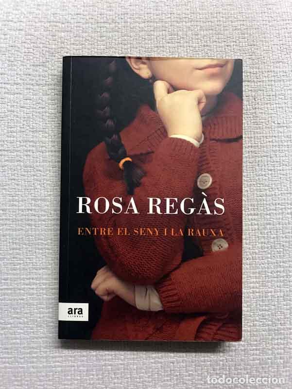 Libros: Entre el seny i la rauxa - Rosa Reg&agrave;s - Foto 1