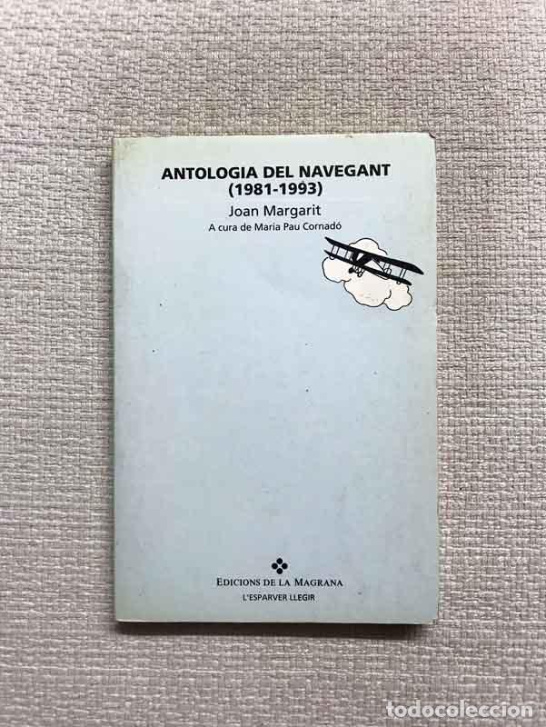 Libros: Antologia del navegant (1981-1993) - Joan Margarit - Foto 1