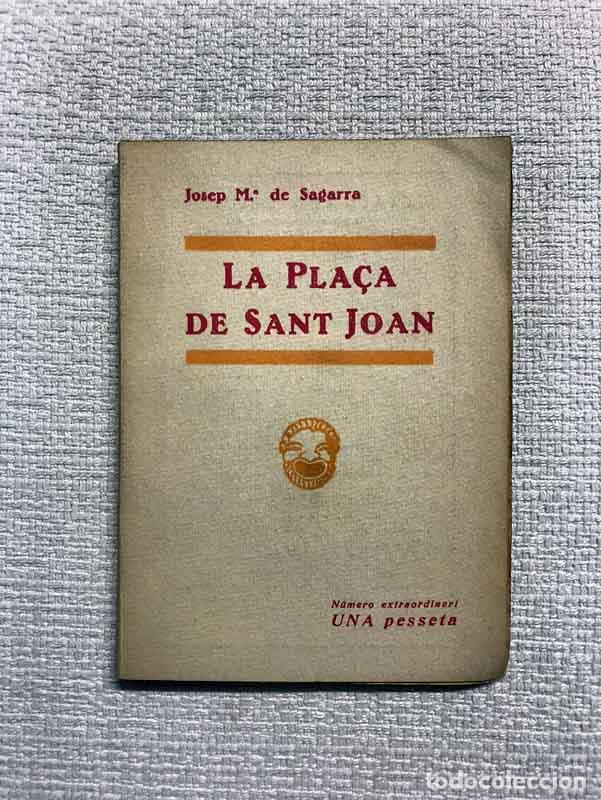 Libros: La Pla&ccedil;a de Sant Joan - Josep M. de Sagarra - Foto 1