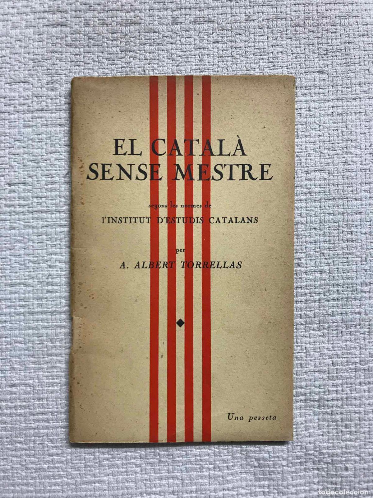 Libros: El catal&agrave; sense mestre - A. Albert Torrellas - Foto 1