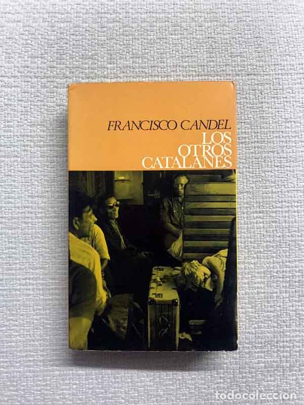 Libros: Los otros catalanes - Francisco Candel - Foto 1