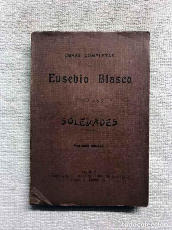 Libros: Soledades. Obras completas, tomo XXIV - Eusebio Blasco - Foto 1
