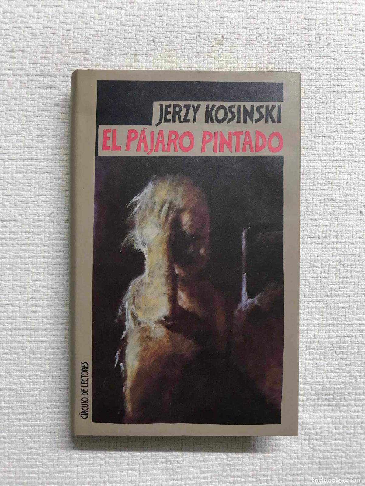 Libros: P&aacute;jaro pintado - Jerzy Kosinski - Foto 1