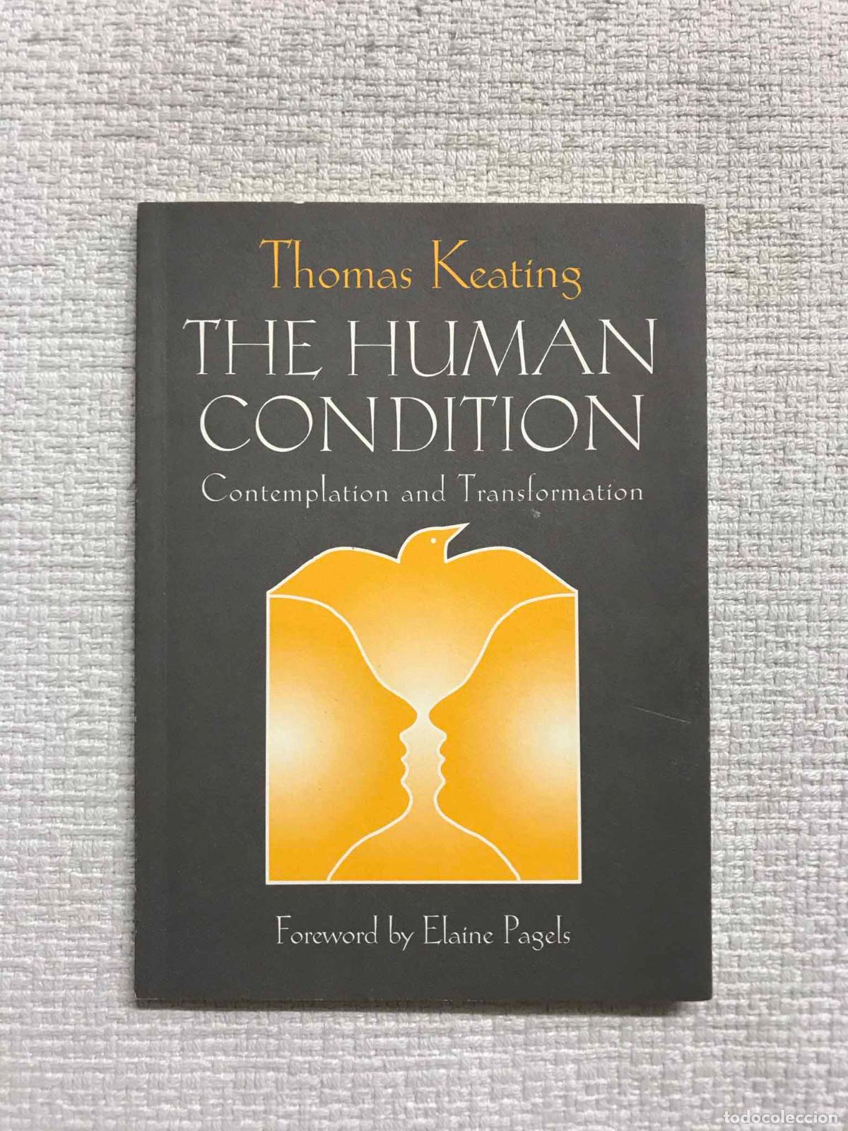 Libros: The Human Condition. Contemplation and Transformation - Thomas Keating - Foto 1