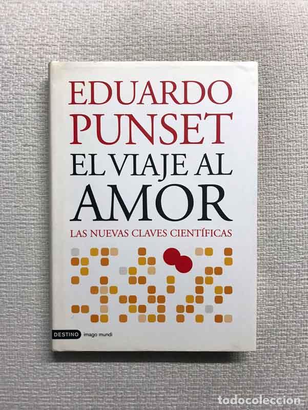 Libros: El viaje al amor - Eduardo Punset - Foto 1