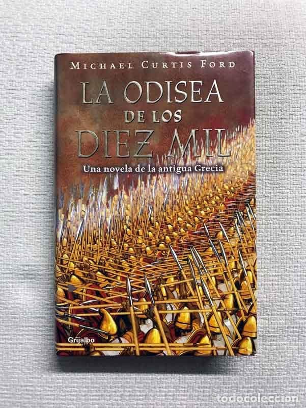 Libros: La Odisea de los diez mil - Michael Curtis Ford - Foto 1