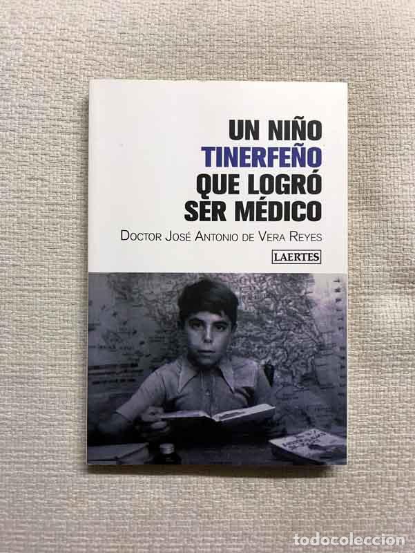 Livros em segunda m&atilde;o: Un ni&ntilde;o tinerfe&ntilde;o que logr&oacute; ser m&eacute;dico - J.A. de Vera Reyes
