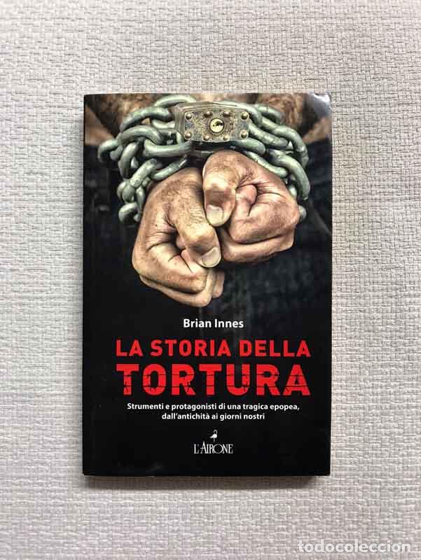 Libros: La storia della tortura - Brian Innes - Foto 1