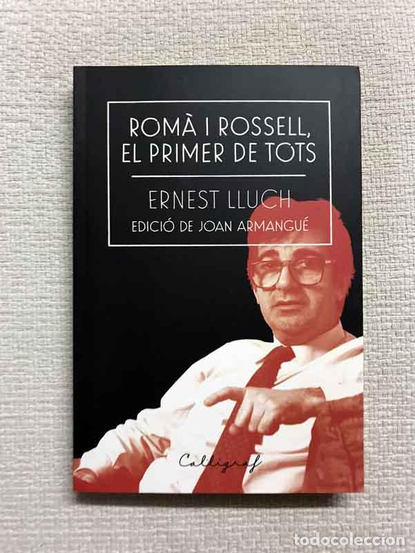 Libros: Rom&agrave; i Rossell, el primer de tots - Ernest Lluch - Foto 1
