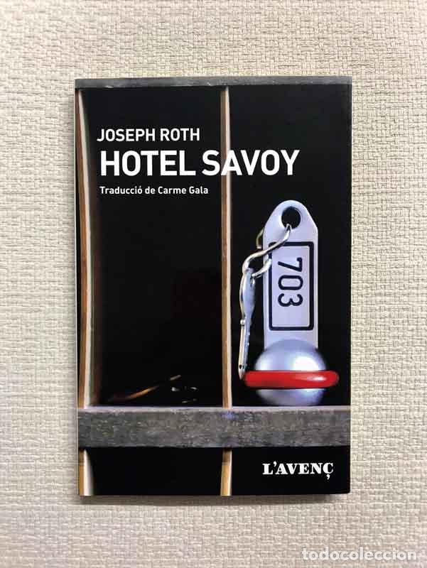 Libros: Hotel Savoy -edici&oacute; catalana - Joseph Roth - Foto 1
