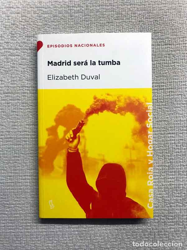 Libros: Madrid ser&aacute; la tumba - Elizabeth Duval - Foto 1