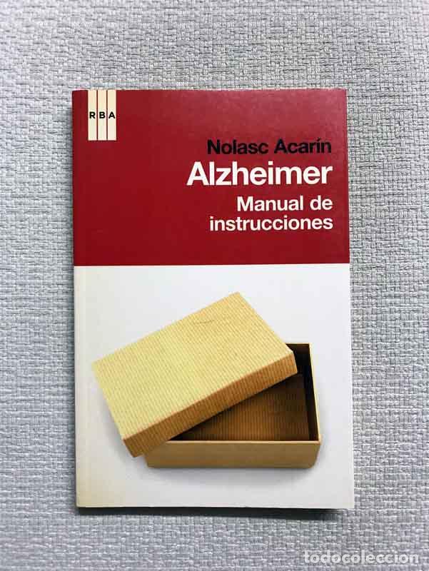 Libros: Alzheimer. Manual de instrucciones - Nolasc Acar&iacute;n - Foto 1