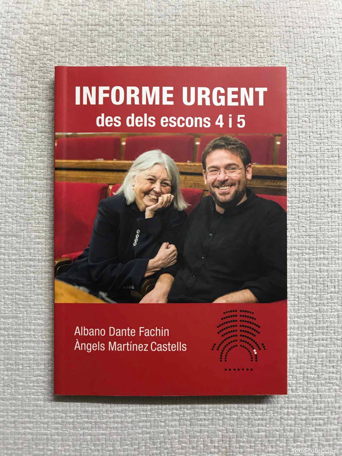 B&uuml;cher: Informe urgent des dels escons 4 i 5 - Albano Dante Fachin / &Agrave;ngels Mart&iacute;nez Castells