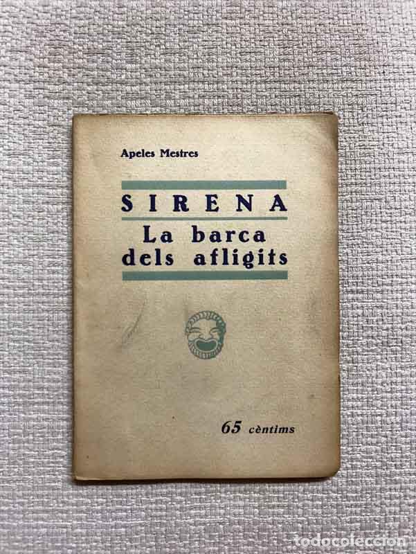 Libros: Sirena / La barca dels afligits - Apeles Mestres - Foto 1