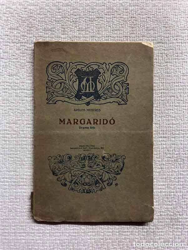 Libros: Margarid&oacute;. Drama l&iacute;ric - Apeles Mestres - Foto 1