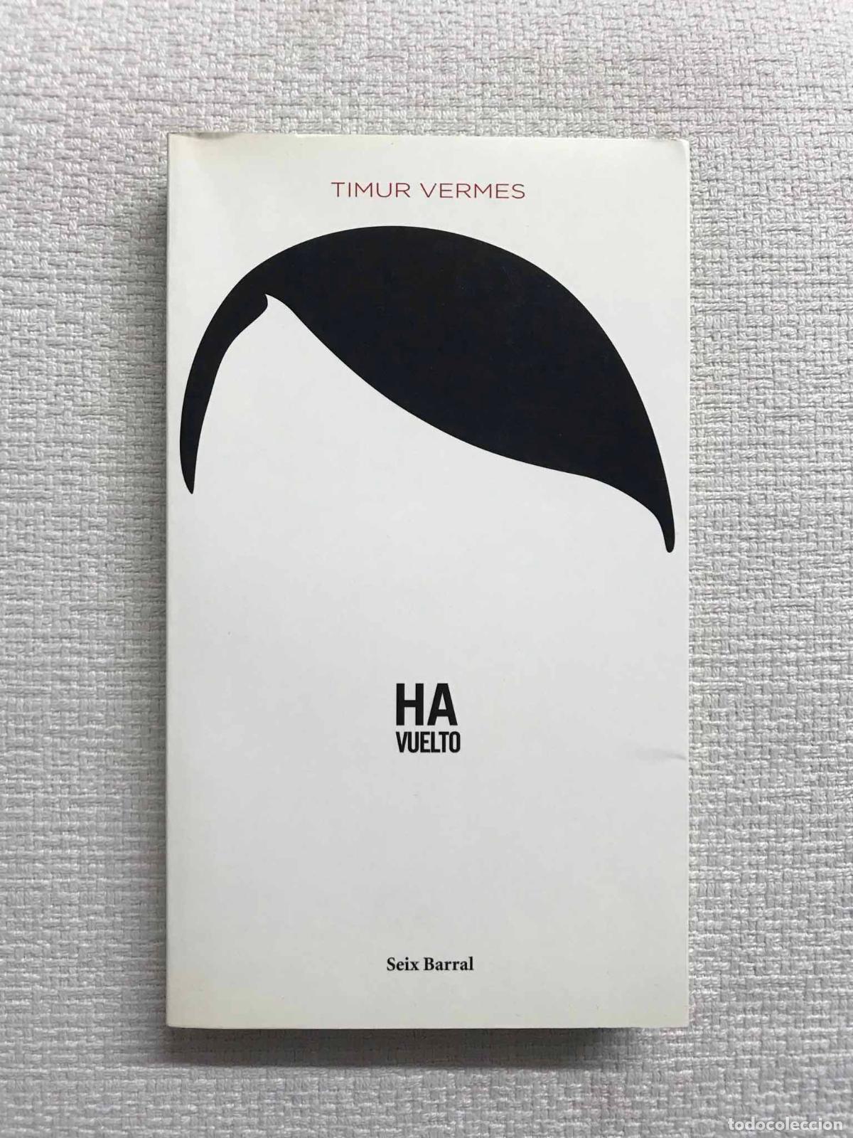 Libros: Ha vuelto - Timur Vermes - Foto 1