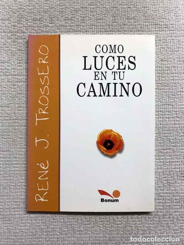 Libros: Como luces en tu camino - Ren&eacute; J. Trossero - Foto 1
